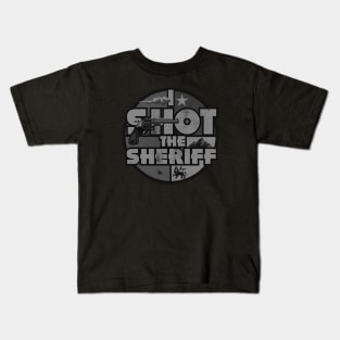 I Shot The Sheriff Slang BW Kids T-Shirt